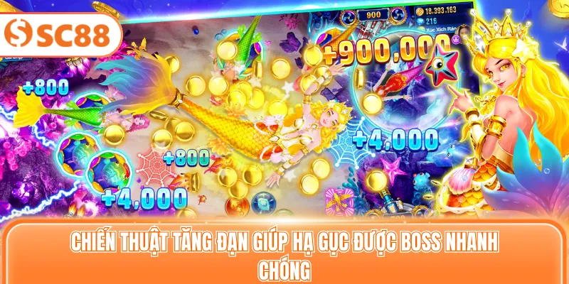 Chiến thuật tăng đạn giúp hạ gục được boss nhanh chóng