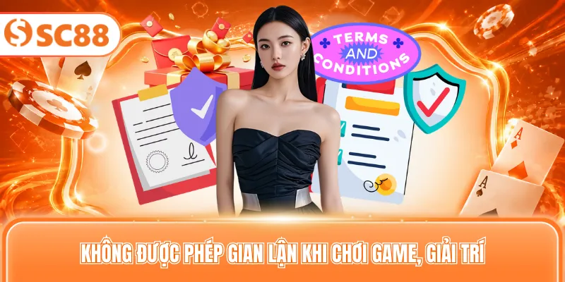 Không được phép gian lận khi chơi game, giải trí